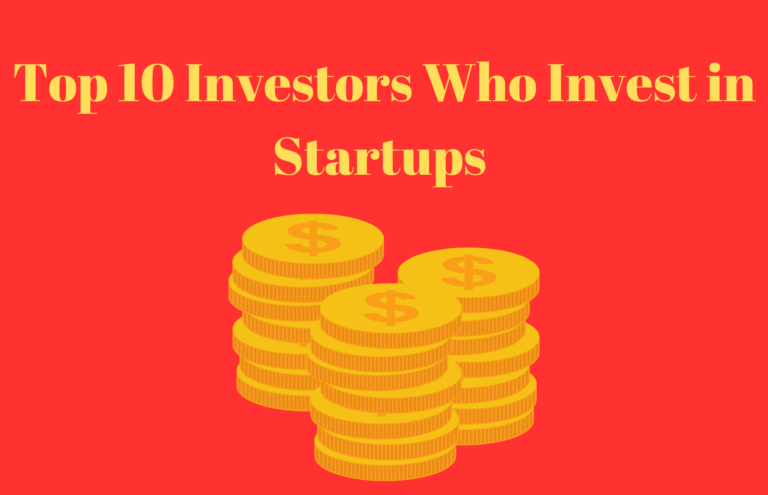 Investors Who Invest in Startups